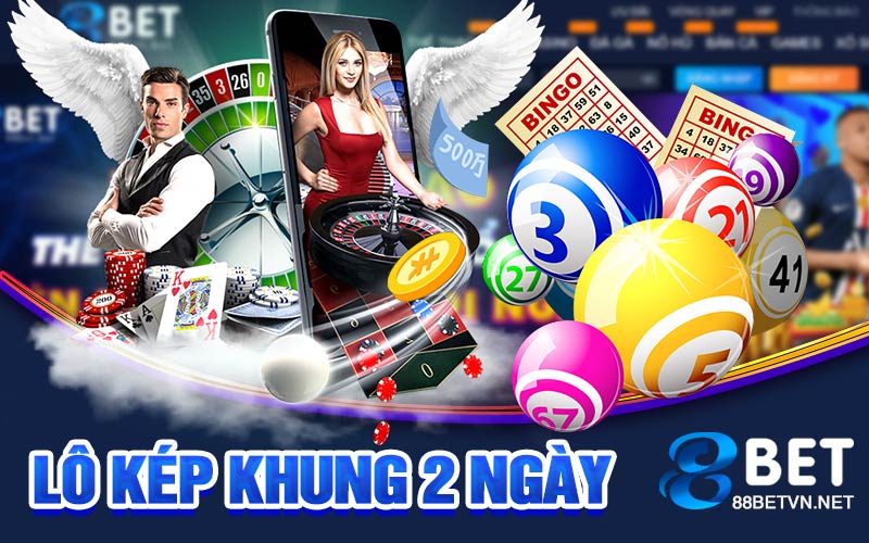 Lô Kép Khung 2 Ngày | Hướng Dẫn Chi Tiết Mới Nhất - UVION.WIN