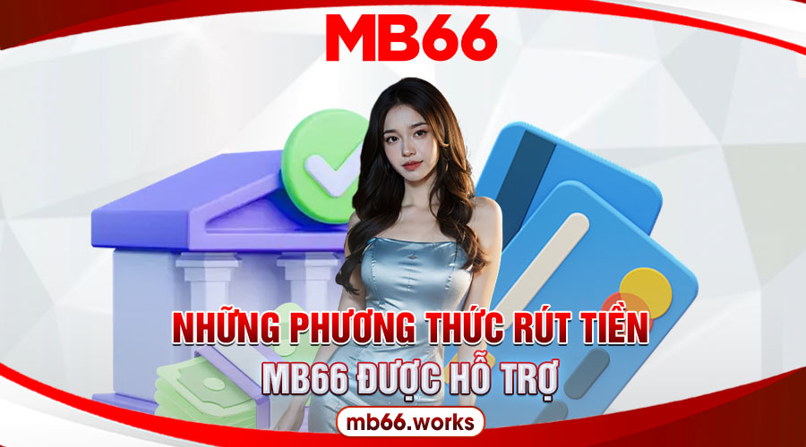 Rút Tiền MB66 An Toàn, Thần Tốc - Hướng Dẫn Giao Dịch 24/7 - UVION.WIN